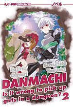 [Novel] Danmachi - Is it wrong to pick Up girls in a dungeon?